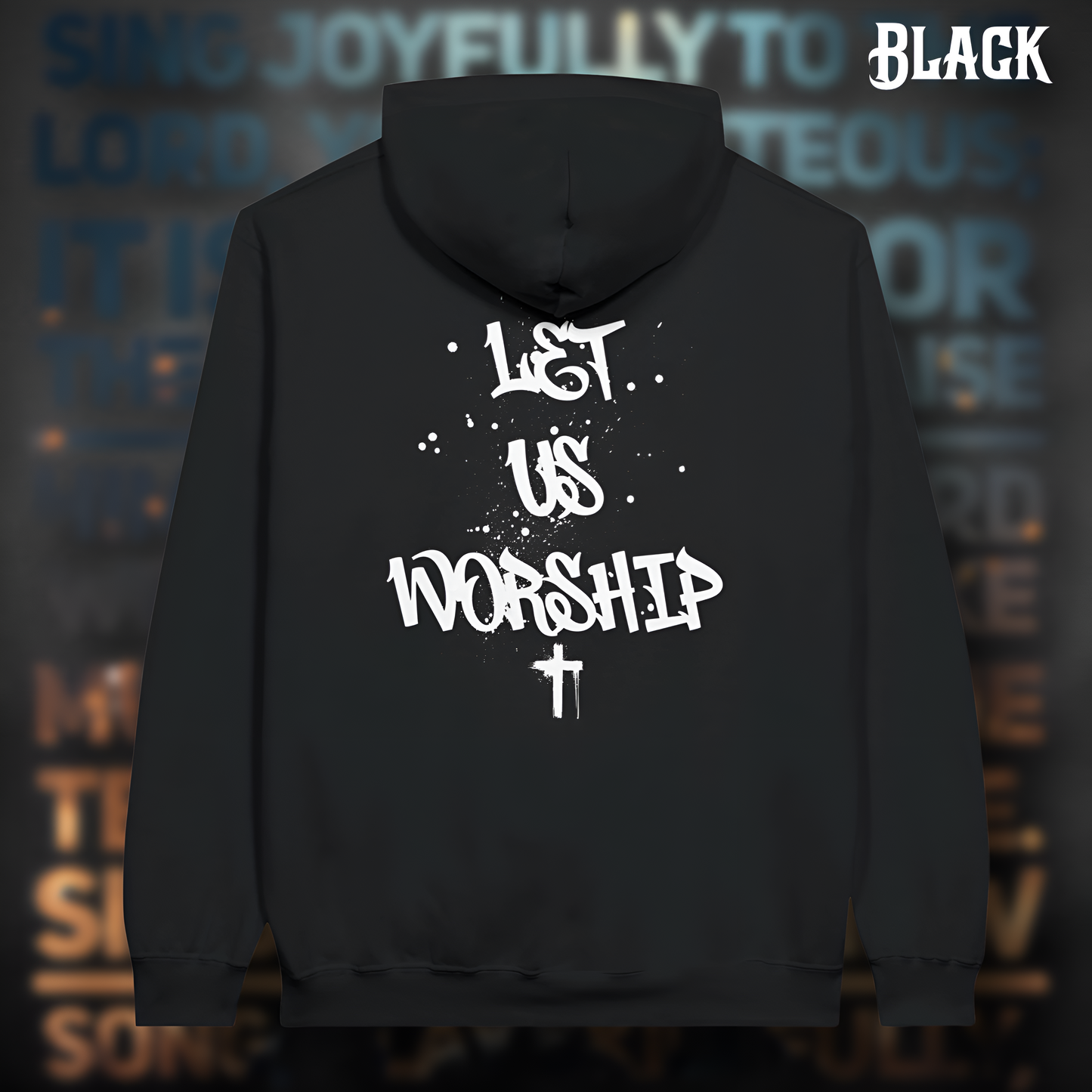 Let Us Worship Hoodie